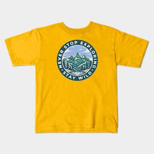 Never Stop Exploring Kids T-Shirt